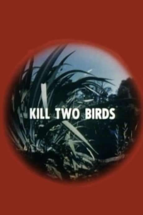 Kill Two Birds